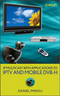 IP multicast with applications to IPTV and mobile DVB-H