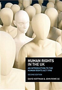 Human Rights in the UK : An Introduction to the Human Rights Act 1998 (Paperback, 2 ed)