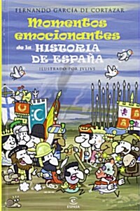 Momentos emocionantes de la historia de Espana (Hardcover)