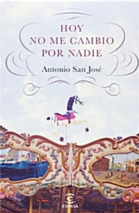 Hoy no me cambio por nadie (Paperback )