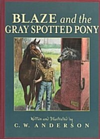 Blaze and the Gray Spotted Pony (School & Library)