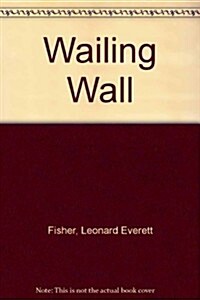 Wailing Wall (Hardcover, 1st)