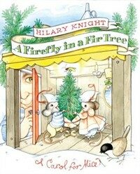 (A)firefly in a fir tree : [a carol for mice] 