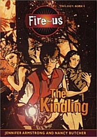 The Kindling (Hardcover)