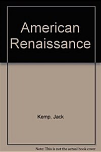 An American Renaissance: A Strategy for the 1980s (Hardcover, 1st)