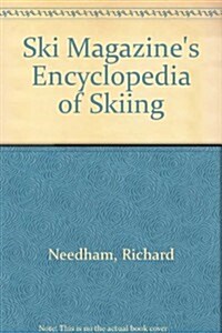 Ski Magazines Encyclopedia of Skiing (Hardcover, Rev. & updated)