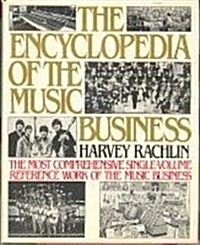 The Encyclopedia of the Music Business (Hardcover, 1st)