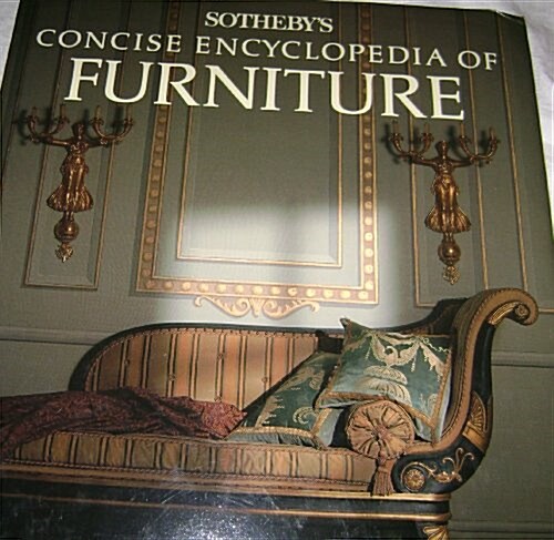 Sothebys Concise Encyclopedia of Furniture (Hardcover, 1st)