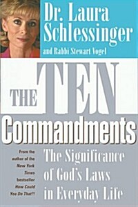 [중고] The Ten Commandments: The Significance of Gods Laws in Everyday Life (Hardcover, 1st)