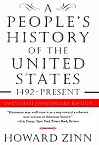 A Peoples History of the United States: 1492 to the Present (Hardcover, 20th Anniversary)