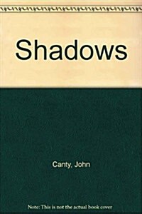 Shadows (Hardcover, 1st American ed)