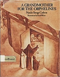 A Grandmother for the Orphelines (Hardcover, 1st)