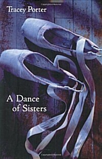 A Dance of Sisters (Hardcover, 1ST)