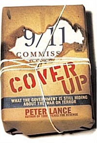 Cover Up: What the Government Is Still Hiding About the War on Terror (Hardcover, First Edition)