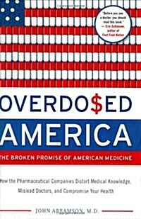 Overdosed America (Hardcover)