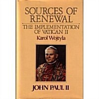 Sources of Renewal: The Implementation of Vatican II (Hardcover, 1st U.S. ed)