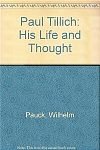 Paul Tillich: His Life and Thought (Paperback)