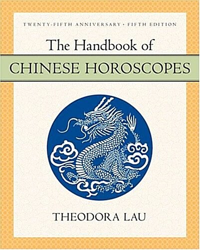 The Handbook of Chinese Horoscopes 5e (Paperback, 5th)