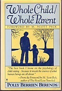 Whole Child Whole Parent (Paperback, Revised)