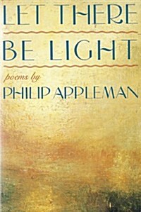 Let There Be Light: Poems (Paperback, 0)