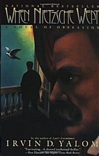 When Nietzsche Wept: A Novel of Obsession (Paperback)