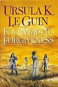 Four Ways to Forgiveness (Hardcover)