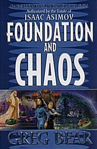 Foundation and Chaos (Second Foundation Trilogy) (Hardcover)