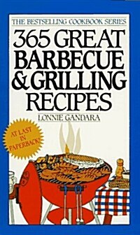 365 Great Barbecue & Grilling Recipes (The Bestselling Cookbook) (Mass Market Paperback)