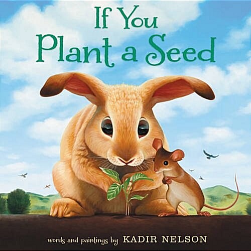 If You Plant a Seed: An Easter and Springtime Book for Kids (Hardcover)