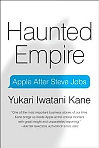 Haunted Empire: Apple After Steve Jobs (Paperback, International)