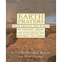 [중고] Earth Prayers from Around the World: 365 Prayers, Poems, and Invocations for Honoring the Earth (Hardcover, Gift)