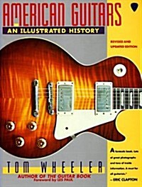 American Guitars: An Illustrated History (Paperback, Revised and Updated)