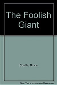 The Foolish Giant (Paperback)