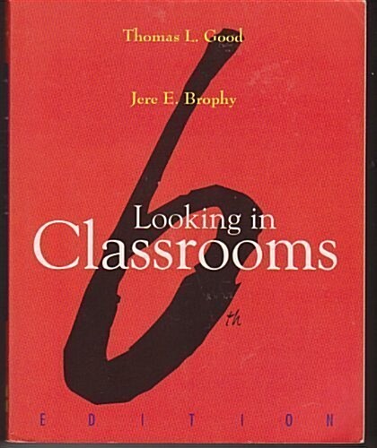 Looking in Classrooms (Hardcover, 6th)