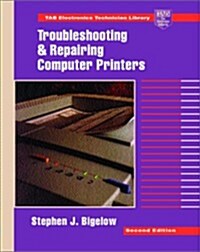 Troubleshooting and Repairing Computer Printers (Hardcover, 2 Sub)