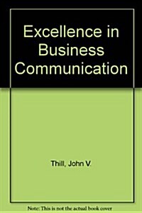 Excellence in Business Communication (Hardcover, 0)