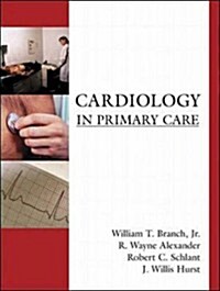 Cardiology in Primary Care (Hardcover, 1st)