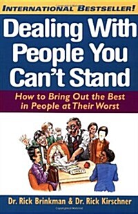 Dealing With People You Cant Stand (Paperback, 1st)
