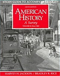 Study Guide to Accompany Brinkley American History : A Survey: Since 1865 (Paperback, 9th)