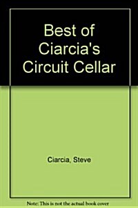 The Best of Ciarcias Circuit Cellar (Hardcover)