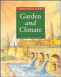 Garden and Climate (Hardcover, 1st)