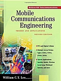 Mobile Communications Engineering: Theory and Applications (Hardcover, 2nd)