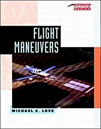 Flight Maneuvers (Paperback, 1st)