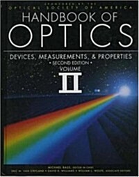 Handbook of Optics, Vol. 2: Devices, Measurements, and Properties, Second Edition (Hardcover, 2nd)
