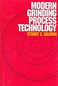 Modern Grinding Process Technology (Hardcover)