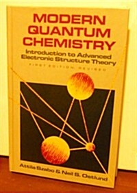 Introduction to Advanced Electronic Structure Theory Modern Quantum Chemistry 