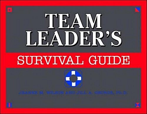 The Team Leaders Survival Guide (Paperback, 1st)