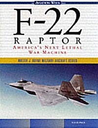 F-22 Raptor: Americas Next Lethal War Machine (Hardcover)