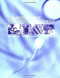 Comprehensive Geriatric Assessment (Hardcover, 1st)