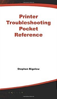 Bigelows Printer Troubleshooting Pocket Reference (Paperback)